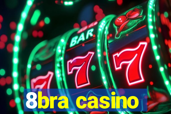 8bra casino